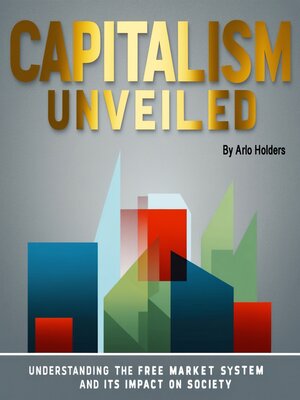 cover image of Capitalism Unveiled